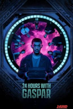 หนังเรื่อง 24 Hours with Gaspar (24 Jam Bersama Gaspar) (2023) NETFLIX