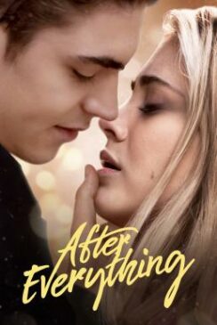 หนังเรื่อง After Everything อาฟเตอร์ เอเวอรี่ธิง (2023) NETFLIX บรรยายไทย