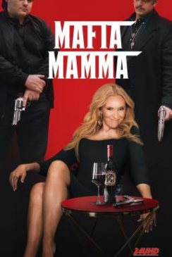 หนังเรื่อง Mafia Mamma (2023)