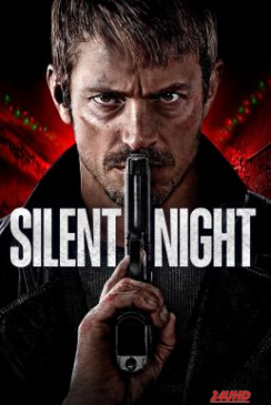 หนังเรื่อง Silent Night ยิงแมร่งให้เหี้ยน (2023) บรรยายไทยแปล