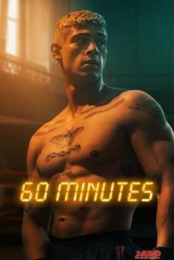 หนังเรื่อง Sixty Minutes 60 นาที (2024) NETFLIX