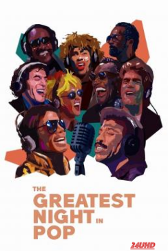 หนังเรื่อง The Greatest Night in Pop คืนแห่งประวัติศาสตร์เพลงป๊อป (2024) NETFLIX บรรยายไทย