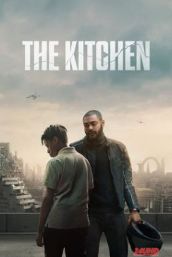 หนังเรื่อง The Kitchen เดอะ คิทเช่น (2023) NETFLIX