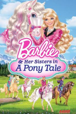 หนังเรื่อง Barbie & Her Sisters in a Pony Tale บาร์บี้กับม้าน้อยแสนรัก (2013) ภาค 26