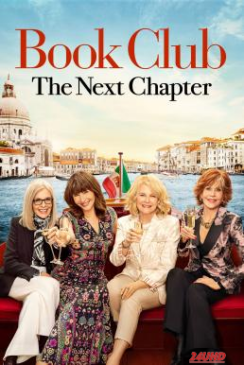 หนังเรื่อง Book Club  The Next Chapter (2023)