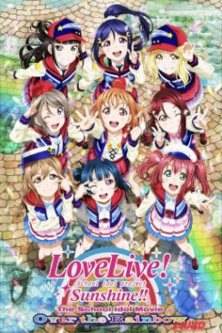 หนังเรื่อง Love Live! Sunshine!! The School Idol Movie Over the Rainbow (2019) บรรยายไทย