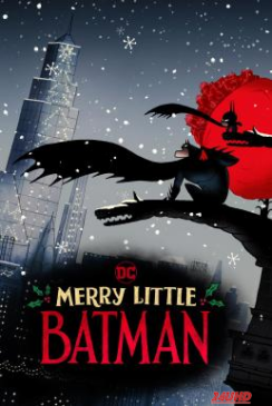 หนังเรื่อง Merry Little Batman (2023)