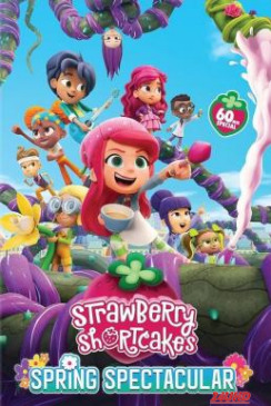 หนังเรื่อง Strawberry Shortcake s Spring Spectacular (2024)