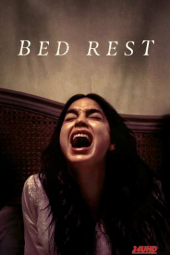 หนังเรื่อง Bed Rest บ้านอาถรรพ์ในวันที่ฉันติดเตียง (2023)