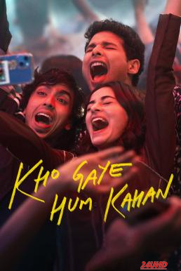 หนังเรื่อง Kho Gaye Hum Kahan เราหลงอยู่ที่ไหน (2023) NETFLIX บรรยายไทย