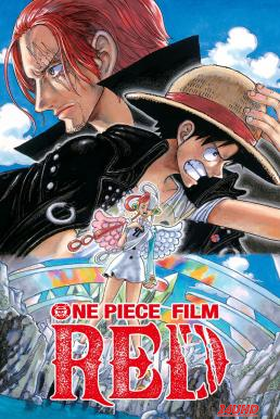 หนังเรื่อง One Piece Film  Red วันพีซ ฟิล์ม เรด (2022)