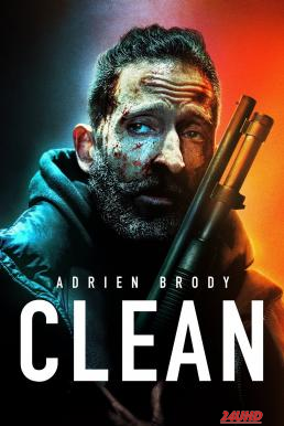 หนังเรื่อง Clean (2021) HDTV บรรยายไทย