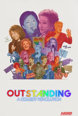 หนังเรื่อง Outstanding  A Comedy Revolution ปฏิวัติคอมเมดี้ (2024) NETFLIX บรรยายไทย