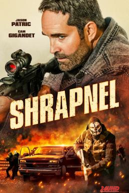 หนังเรื่อง Shrapnel (2023) บรรยายไทยแปล