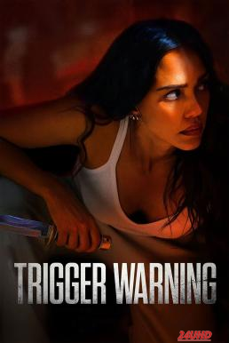 หนังเรื่อง Trigger Warning ลั่นไกเตือน (2024) NETFLIX