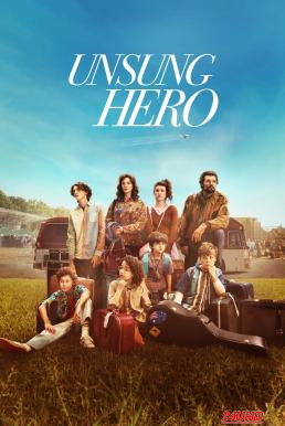 หนังเรื่อง Unsung Hero รัก ฝัน ศรัทธา (2024) บรรยายไทย