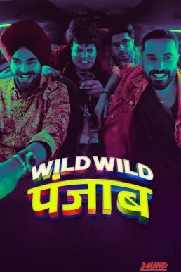 หนังเรื่อง Wild Wild Punjab ปัญจาบป่วน มันส์ ฮา (2024) NETFLIX