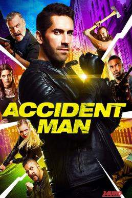 หนังเรื่อง Accident Man แอคซิเดนท์แมน นักฆ่าล่าแค้น (2018) บรรยายไทย