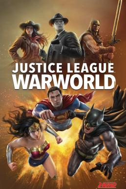 หนังเรื่อง Justice League  Warworld จัสติซ ลีก  วอร์เวิลด์ (2023) บรรยายไทย