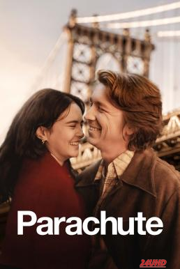 หนังเรื่อง Parachute (2023) บรรยายไทย