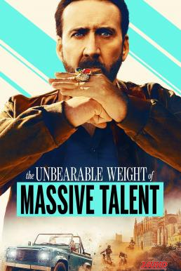 หนังเรื่อง The Unbearable Weight of Massive Talent ข้านี่แหละ นิค ‘ฟักกลิ้ง’ เคจ (2022)