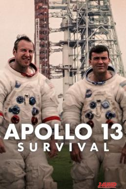 หนังเรื่อง Apollo 13  Survival อะพอลโล 13  ภารกิจต้องรอด (2024) NETFLIX บรรยายไทย