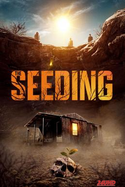 หนังเรื่อง The Seeding (2023) บรรยายไทยแปล