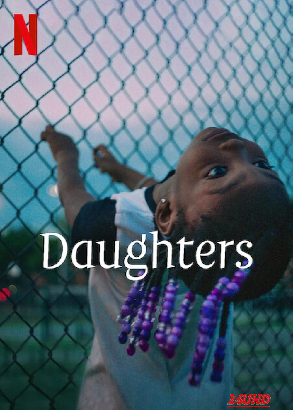 หนังเรื่อง Daughters (2024) NETFLIX บรรยายไทย